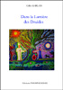 Dans la lumi&egrave;re des Druides